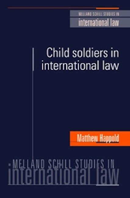 Book cover image for Child soldiers in international law ISBN: 9780719065866